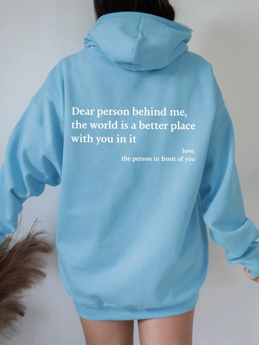Dear Person Behind Me Hoodie - Spread Love & Positivity - silverfoxgoods